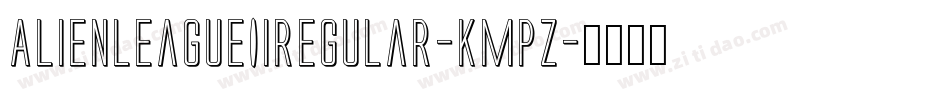 AlienLeagueIiRegular-KmpZ字体转换