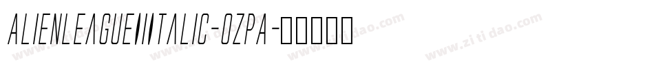 AlienLeagueIiItalic-ozpA字体转换