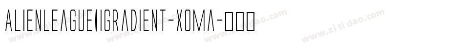 AlienLeagueIiGradient-XOMa字体转换