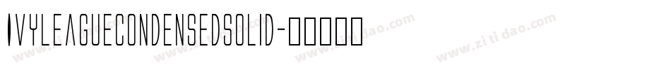 IvyLeagueCondensedSolid字体转换