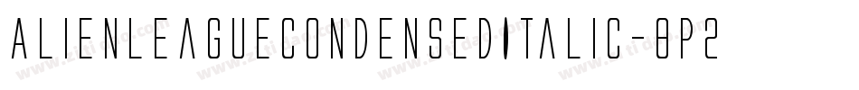 AlienLeagueCondensedItalic-8p2Z字体转换