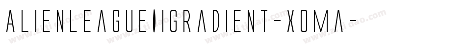 AlienLeagueIiGradient-XOMa字体转换