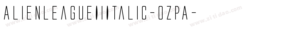 AlienLeagueIiItalic-ozpA字体转换