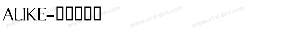 ALIKE字体转换