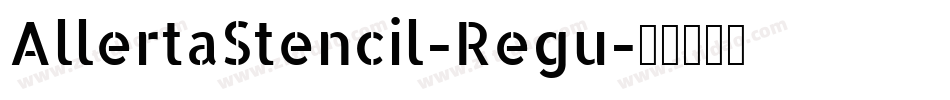 AllertaStencil-Regu字体转换