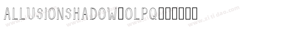 AllusionShadow-olPq字体转换