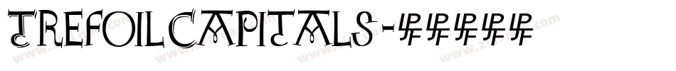 TrefoilCapitals字体转换