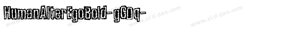HumanAlterEgoBold-gG0q字体转换