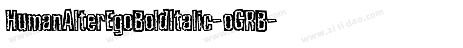 HumanAlterEgoBoldItalic-oGRB字体转换