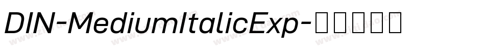DIN-MediumItalicExp字体转换