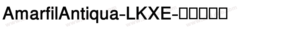 AmarfilAntiqua-LKXE字体转换