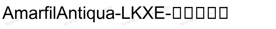 AmarfilAntiqua-LKXE字体转换