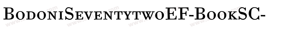 BodoniSeventytwoEF-BookSC字体转换