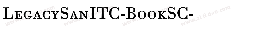 LegacySanITC-BookSC字体转换