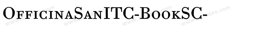 OfficinaSanITC-BookSC字体转换