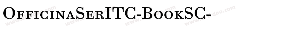 OfficinaSerITC-BookSC字体转换