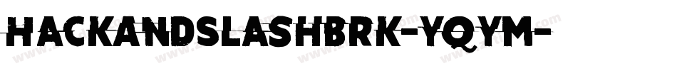 HackAndSlashBrk-yqym字体转换