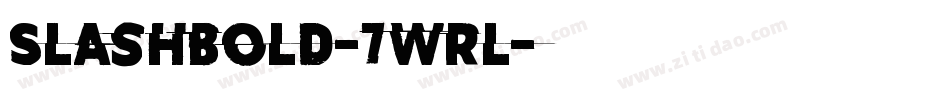 SlashBold-7Wrl字体转换