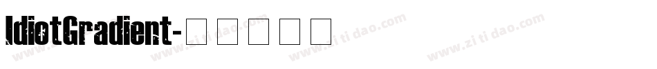 IdiotGradient字体转换