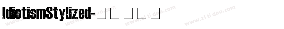 IdiotismStylized字体转换