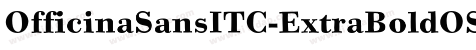 OfficinaSansITC-ExtraBoldOS字体转换