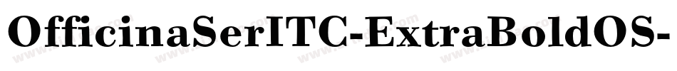 OfficinaSerITC-ExtraBoldOS字体转换