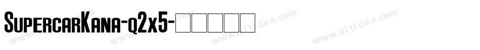 SupercarKana-q2x5字体转换