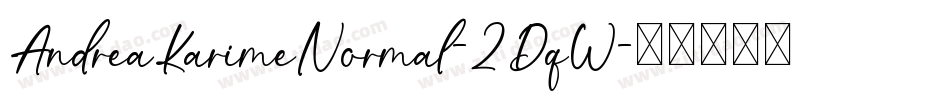 AndreaKarimeNormal-2DqW字体转换