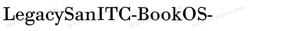 LegacySanITC-BookOS字体转换