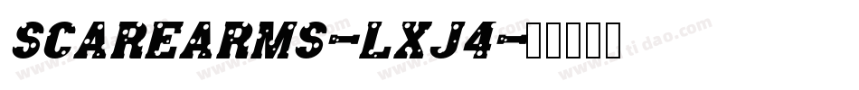 ScareArms-Lxj4字体转换