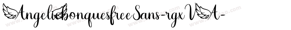 AngelicbonquesfreeSans-rgxVA字体转换