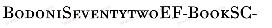 BodoniSeventytwoEF-BookSC字体转换