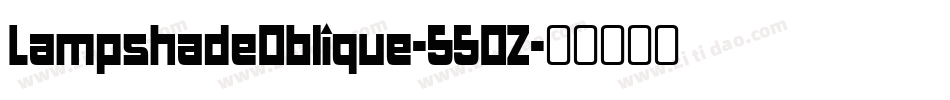 LampshadeOblique-55OZ字体转换