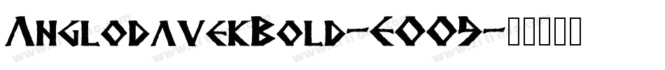AnglodavekBold-EOO9字体转换