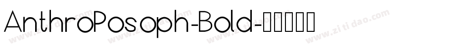 AnthroPosoph-Bold字体转换