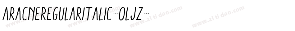 AracneRegularItalic-oljz字体转换