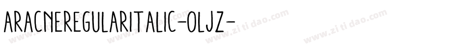 AracneRegularItalic-oljz字体转换
