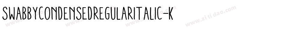 SwabbyCondensedRegularItalic-KWAW字体转换 SwabbyCondensedRegularItalic-KWAW字体转换