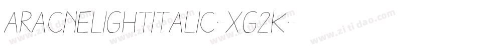 AracneLightItalic-Xg2K字体转换