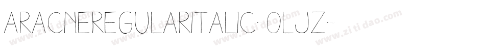AracneRegularItalic-oljz字体转换