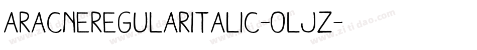 AracneRegularItalic-oljz字体转换