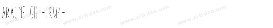 AracneLight-Lrw4字体转换