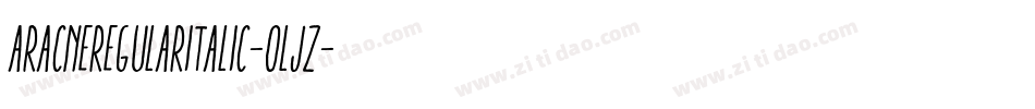 AracneRegularItalic-oljz字体转换