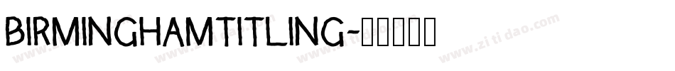 BirminghamTitling字体转换