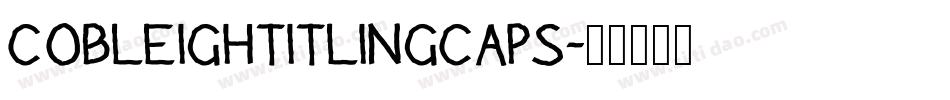 CobleighTitlingCaps字体转换