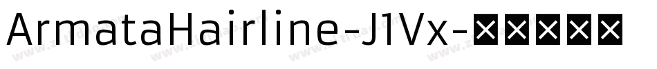 ArmataHairline-J1Vx字体转换
