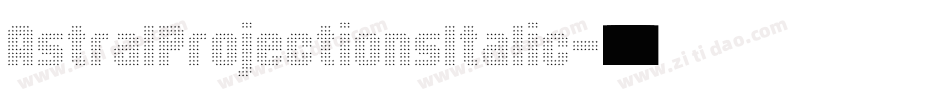 AstralProjectionsItalic字体转换