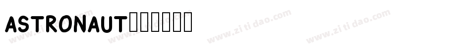 Astronaut字体转换