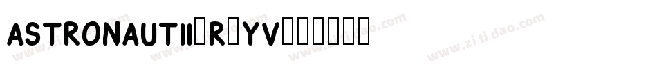AstronautIi-R9yv字体转换