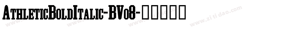 AthleticBoldItalic-BVo8字体转换